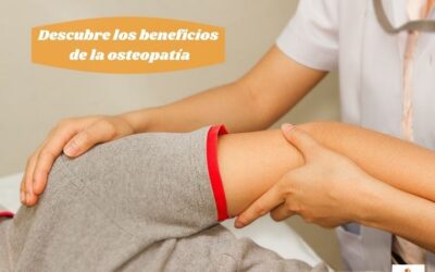 Los múltiples beneficios de la osteopatia